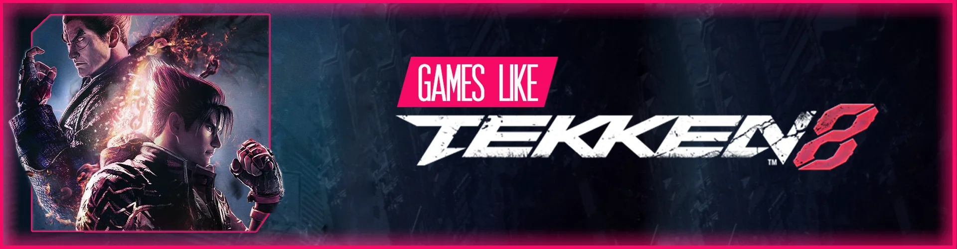 Juegos Como Tekken 8