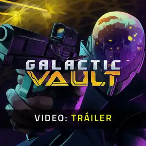 Galactic Vault - Tráiler