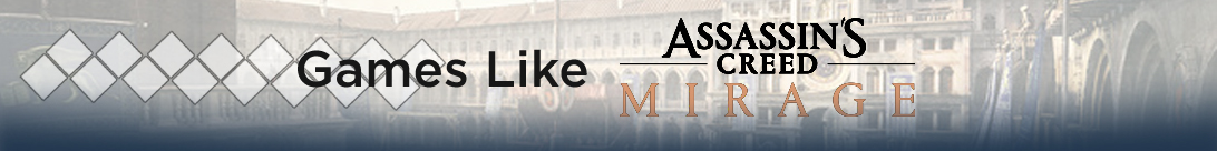 Juegos inspirados en Assassin's Creed Mirage