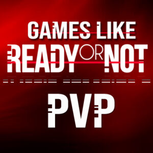 Los Mejores Juegos PVP como Ready or Not
