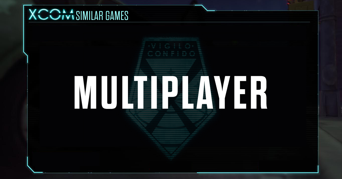 Juegos Como Xcom Multijugador
