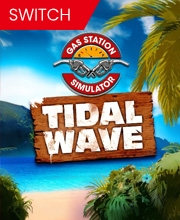 Gas Station Simulator Tidal Wave Switch