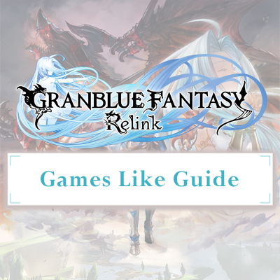 Los Mejores Juegos Como Granblue Fantasy Relink