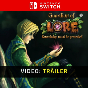 Guardian of Lore Tráiler del Juego