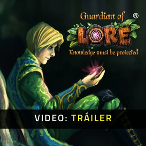 Guardian of Lore Tráiler del Juego