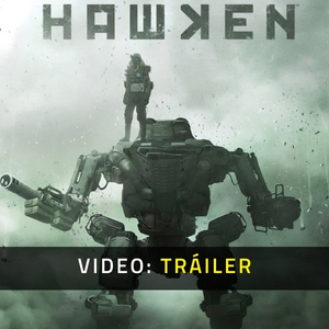 HAWKEN - Tráiler del Video