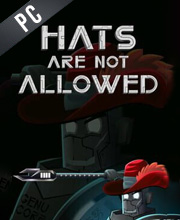 Hats Are Not Allowed