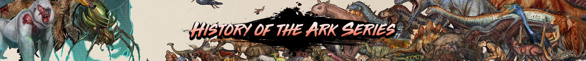 Historia de la serie Ark