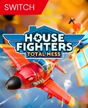 House Fighters Total Mess Switch