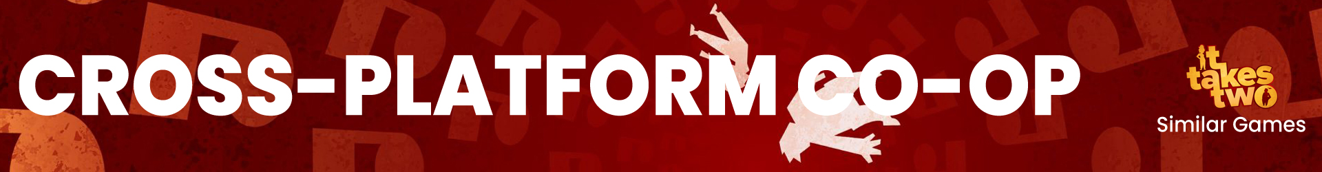Cooperativo Cross-Platform: Selecciones PC, PS4, PS5, Xbox y Switch