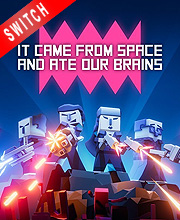 It came from space and ate our brains Switch