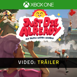 Just Die Already Tráiler del Juego