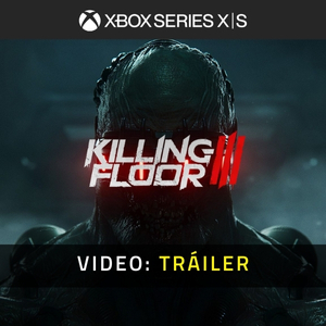 Killing Floor 3 Xbox Series - Tráiler