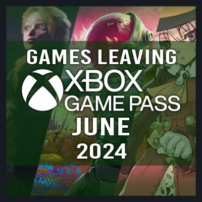 Actualizado: Lista Completa de Juegos que Salen de Xbox Game Pass en Junio de 2024