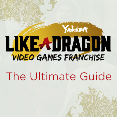 Serie Like a Dragon: La Franquicia de Yakuza
