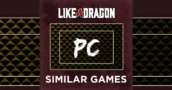 Top 15 Juegos de PC Como Like a Dragon Infinite Wealth