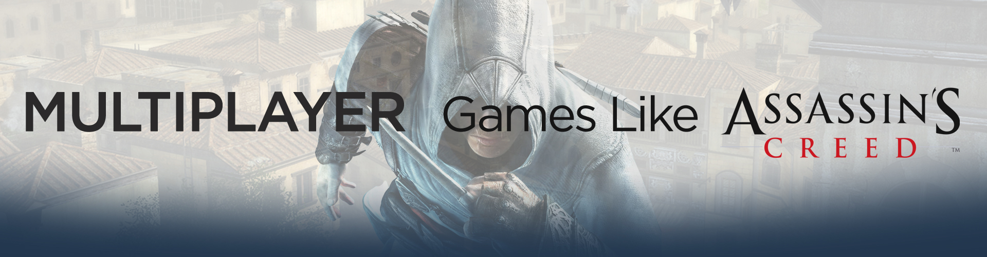 Los mejores juegos como Assassin's Creed en Multijugador