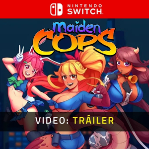 Maiden Cops Switch