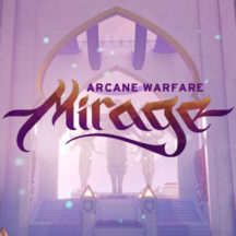 El mapa Mirrors ahora disponible en la Beta Cerrada de Mirage Arcane Warfare.