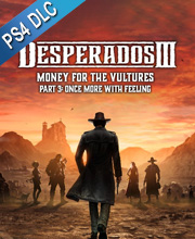 Money for the Vultures Part 3 Once More With Feeling Playstation 4