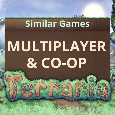 Juegos multijugador y cooperativos como Terraria