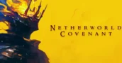 Soulslike Netherworld Covenant lanza su versión 1.0 con un descuento de lanzamiento del 20 %