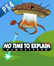 No Time To Explain Playstation 4