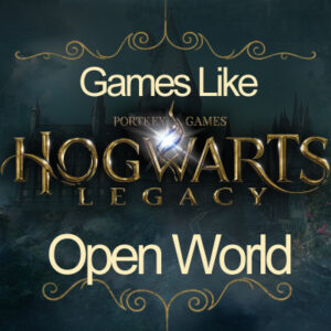 Los mejores juegos de mundo abierto como Hogwarts Legacy
