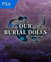 Our Burial Dolls Remastered Playstation 4