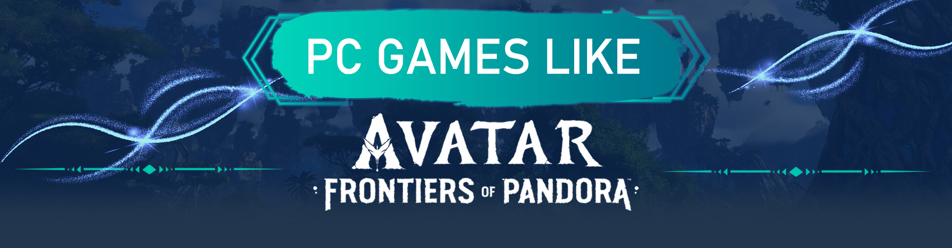 Juegos de PC como Avatar Frontiers of Pandora