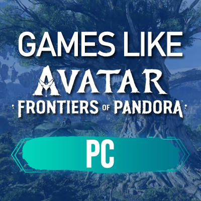 Juegos de PC como Avatar Frontiers of Pandora