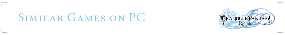 Juegos similares a Granblue Fantasy Relink en PC
