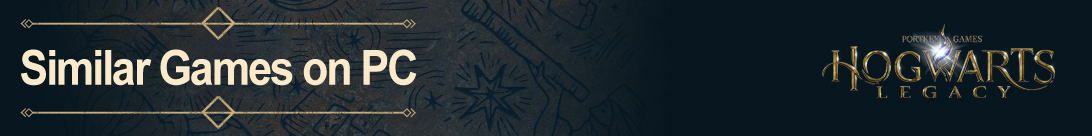 Viajes Mágicos: Juegos de PC Similares a Hogwarts Legacy