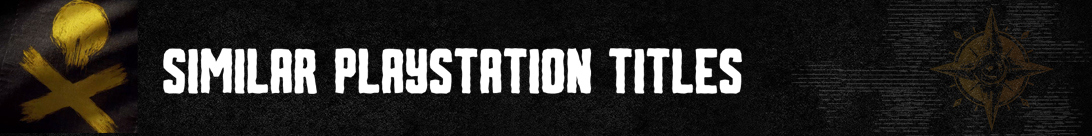 Mejores Títulos Similares a Skull and Bones en PlayStation