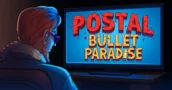 Postal Bullet Paradise fue anunciado y cancelado en solo dos días tras el backlash por IA