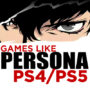Los 10 Mejores Juegos Como Persona en PS4/PS5