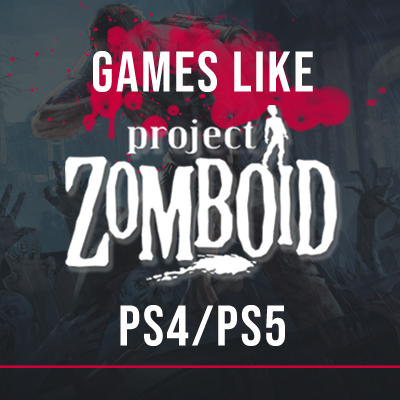 Juegos de PS4/PS5 Como Project Zomboid