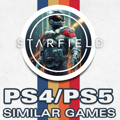 Los 15 Mejores Juegos Como Starfield en PS4/PS5