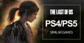 Juegos de PS4/PS5 como The Last of Us