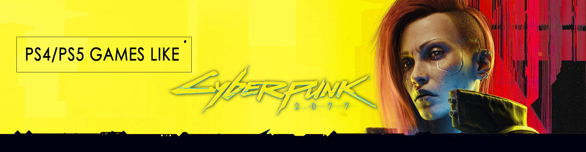 Juegos de PS4/PS5 Como Cyberpunk 2077