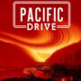 Descarga la demo gratuita de Pacific Drive durante el Steam Next Fest