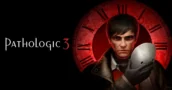 Pathologic 3: Nuevas Mecánicas de Tiempo y Comparación