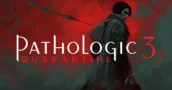 Pathologic 3 Quarantine Prólogo Gratis Ya Disponible en Steam