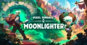 Pixel Sundays: Moonlighter – De pequeño comerciante a éxito roguelite