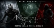Pixel Sundays: Mortal Shell – De un pequeño Soulslike a una gran secuela