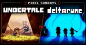 Pixel Sundays: Undertale & Deltarune – Dos RPG que funcionan de forma diferente