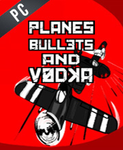 Planes Bullets and Vodka Pc