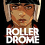 Rollerdrome 1.0 – Gratis en Game Pass en noviembre de 2023