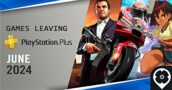 Juegos que salen de PlayStation Plus en junio de 2024: ¡Última oportunidad para jugar!