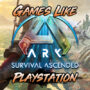 Los Mejores Juegos Como ARK Survival Ascended en PS4/PS5